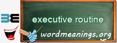 WordMeaning blackboard for executive routine
